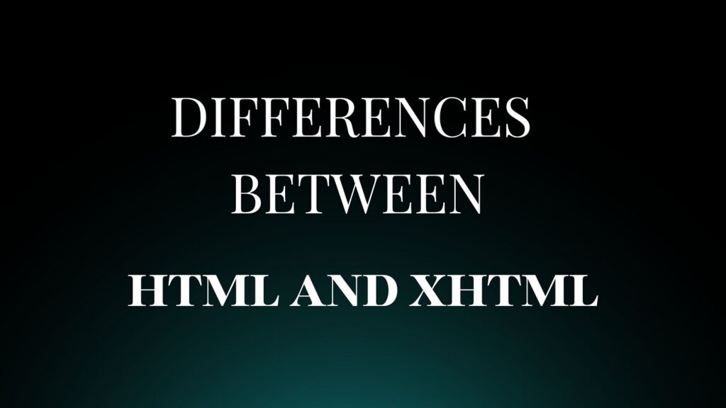differences between HTML and XHTML